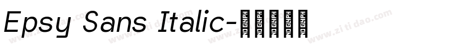 Epsy Sans Italic字体转换